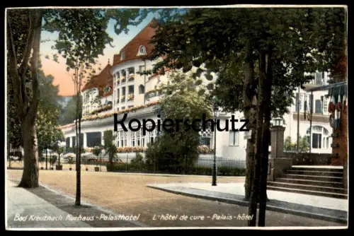 ALTE POSTKARTE BAD KREUZNACH KURHAUS PALASTHOTEL HOTEL Ansichtskarte postcard