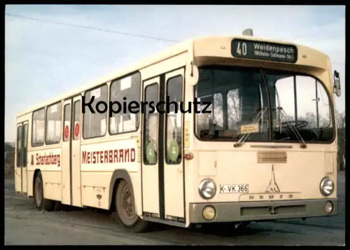 ÄLTERE POSTKARTE BILDSERIE OMNIBUS KÖLN LINIE 40 WEIDENPESCH EINMANNBUS BAUJAHR 1968 - 1976 MAGIRUS DEUTZ BUS Ansichtskarte