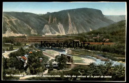 ALTE POSTKARTE BAD KREUZNACH SALINENTAL MIT SALINENBRÜCKE Ansichtskarte
