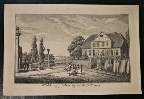 Ulrichs\' ietzt von Sehlens\' Garten u. Haus bei Göttingen. Kupferstich
Umseitig beschriftet 1833