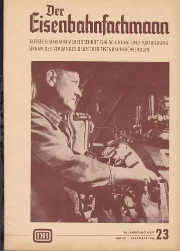 "Der Eisenbahnfachmann" Älteste Eisenbahnfachzeitschrift für Schulung und