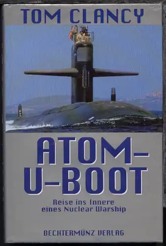 Tom Clancy "Atom-U-Boot" Reise ins Innere eines Nuclear Warship,