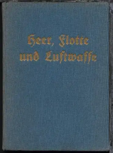 "Heer, Flotte, Luftwaffe" Wehrpolitisches Taschenbuch, Berlin ca. 1935, 116 Seiten mit Bildern, Karten, Tabellen und Zeitgeschichtlicher Übersicht