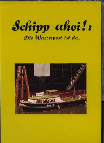 Alfred Jungenitz "Schipp ahoi!: Die Wasserpost ist da" 