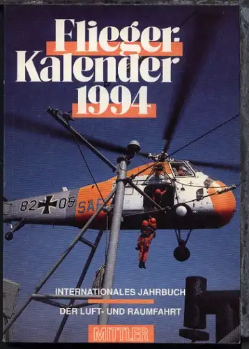 "Fliegerkalender 1994" Internationales Jahrbuch der Luft- und Raumfahrt, 