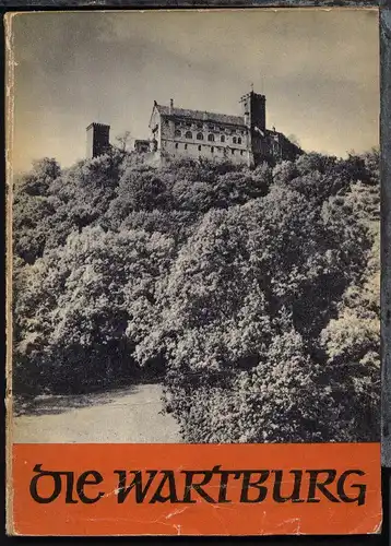 Georg Piltz "Die Wartburg", Sachsen-Verlag Dresden, 49 Seiten + 6 Bildteil,