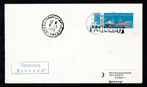 OSt. Casablanca 6.3.1973 + L1 PAQUEBOT + R2 Teplochod Estonija auf Brief