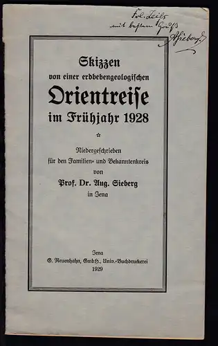 Prof. Dr. Aug. Sieberg "Skizzen von einer erdbebengeologischen Orientreise 