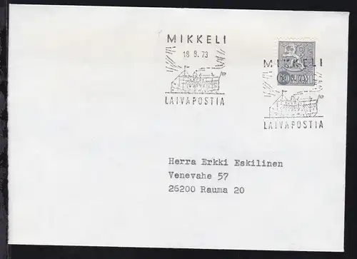 MIKKELI LAIVAPOSTIA 18.8.73 auf Brief