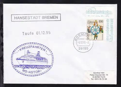 OSt. Bremen 1.12.95 +R1 HANSESTADT BREMEN + L1 Taufe 01.12.95 + Cachet MS Astor 