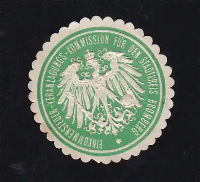 Bromberg Siegeloblate EINKOMMENSSTEUER-VERLÄNGERUNGS-COMMISSION FÜR DEN 