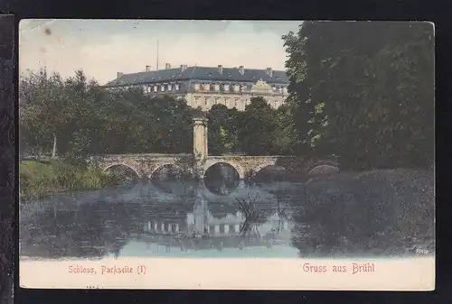 Gruss aus Brühl Königl. Schloss Parkseite