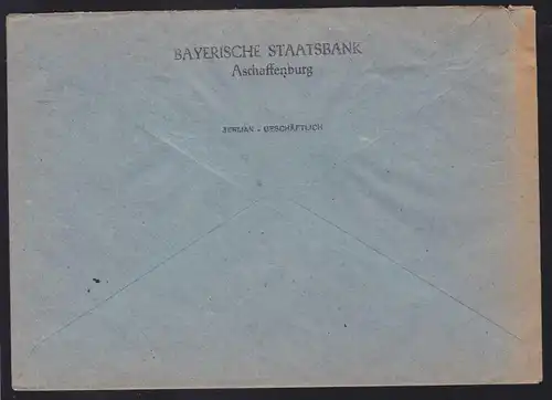 Ziffer 16 Pfg. auf Brief der Bayer. Staatsbank Aschaffenburg ab Aschaffenburg