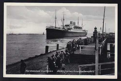 Nordseebad Cuxhaven Abfahrt eines Amerikadampfer