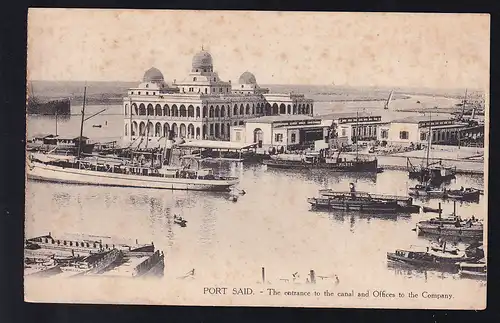 Port Said The entrance to the canal and Office to the Company