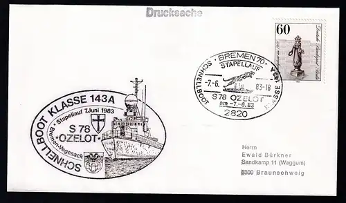 BREMEN 70 2820 SCHNELLBOOT KLASSE 143A STAPELLAUF S 78 OZELOT am 7.6.83 7.6.83 + Cachet 