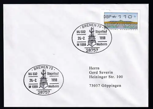BREMEN 70 28757 MJ 332 Stapellauf M 1059 Weilheim 26.2.1998 auf Brief