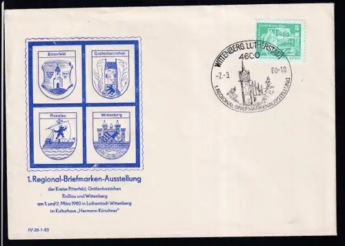 WITTENBERG-LUTHERSTADT 1 4600 1. REGIONAL-BRIEFMARKENAUSSTELLUNG 2.3.80 auf Sonderumschlag