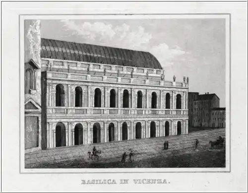 Vicenza - Die Basilika. Originaler Stahlstich um 1840