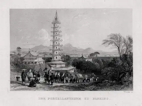 CHINA: Nanking. Der Porzellanturm n. Thomas Allom um 1840