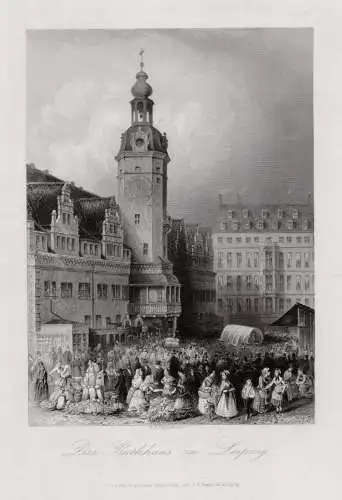 LEIPZIG - Rathaus mit dem Marktplatz. Originaler Stahlstich um 1850