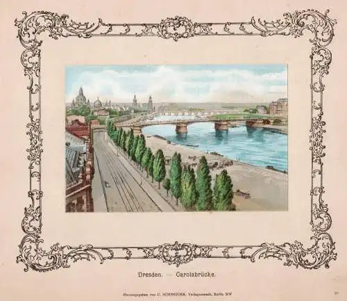 Dresden-Carolabrücke,  Original Farblitho um 1890