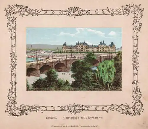 Dresden-Albertbrücke mit Jägerkaserne,  Original Farblitho um 1890