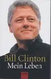 Clinton, Bill: Mein Leben. 