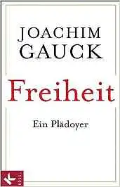 Gauck, Joachim. Freiheit.