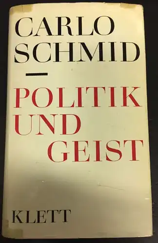 Schmid, Carlo: Politik und Geist. 
