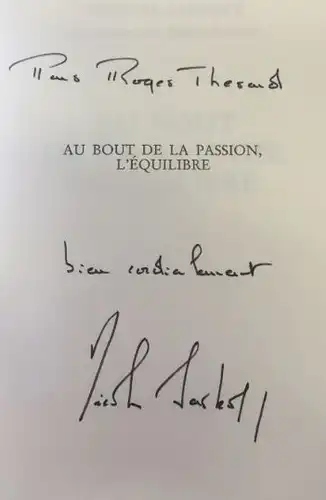 Sarkozy, Nicolas: Au Bout de La Passion, L`Equilibre. 