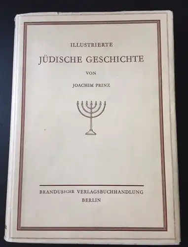 Prinz, Joachim: Illustrierte Jüdische Geschichte. 