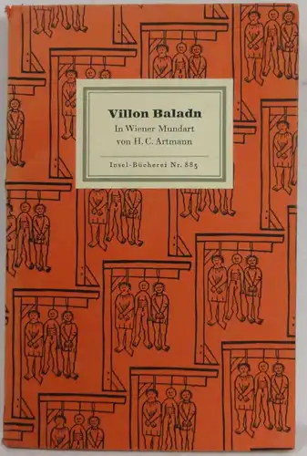 Artmann, Hans C: Villon Baladn, In Wiener Mundart.  Insel Bücherei. IB 883. 