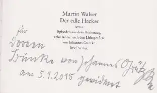 Walser, Martin und Johannes (Illustrator) Grützke. Der edle Hecker sowie Episoden aus dem Heckerzug.