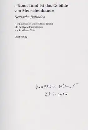 Reiner, Matthias (Hrsg.): Tand, Tand ist das Gebilde von Menschenhand, Deutsche Balladen. Insel Bücherei IB 2011. 