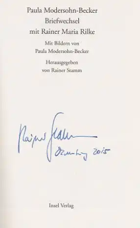 Modersohn-Becker, Paula, Rainer Maria Rilke und Rainer (Hrsg.) Stamm: Briefwechsel mit Rainer Maria Rilke, Mit Bildern von Paula Modersohn-Becker. Insel Bücherei IB 1242. 