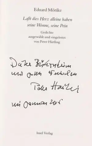 Mörike, Eduard: Laßt dies Herz alleine haben seine Wonne, seine Pein, Gedichte ausgewählt und eingeleitet von Peter Härtling. Insel-Bücherei - IB 1256. 