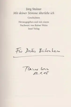 Steiner, Jörg und Rainer (Hrsg.) Weiss: Mit deiner Stimme überlebe ich, Geschichten. Insel-Bücherei IB 1271. 