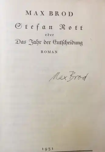 Brod, Max: Stefan Rott oder Das Jahr der Entscheidung, Roman. 