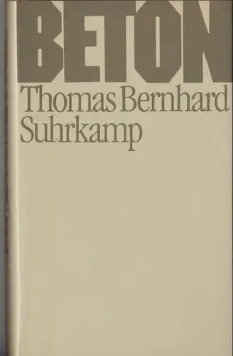 Bernhard, Thomas: Beton. 