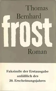 Bernhard, Thomas. Frost.