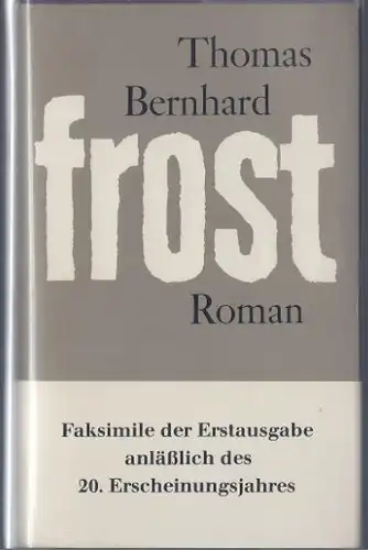 Bernhard, Thomas. Frost.