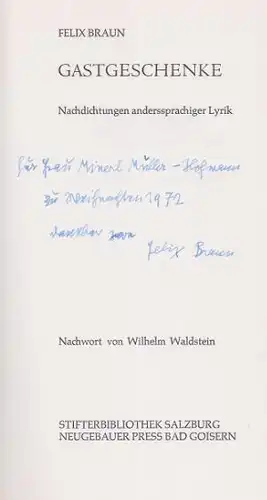 Braun, Felix: Gastgeschenke, Nachdichtungen anderssprachiger Lyrik. Werk V der Zusammenarbeit beider Verlage, Zugleich auch Band 100 der Stifterbibliothek. 