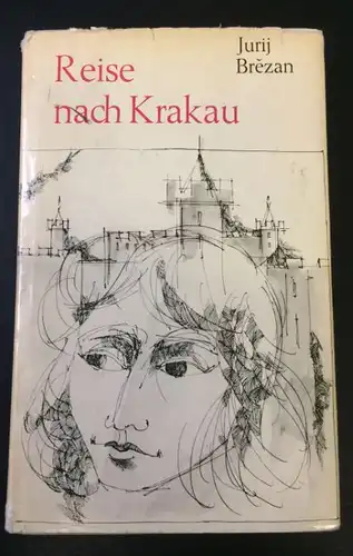 Brezan, Jurij: Reise nach Krakau, Erzählung. 