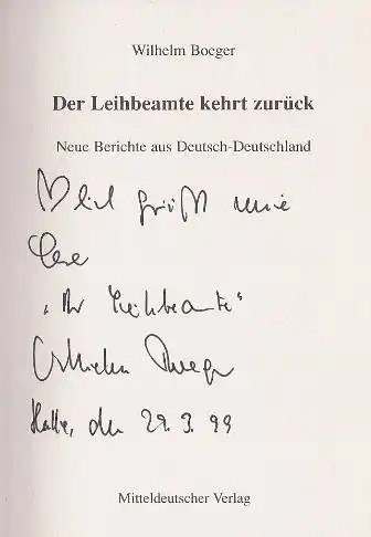 Boeger, Wilhelm: Der Leihbeamte kehrt zurück, Neue Berichte aus Deutsch-Deutschland. 