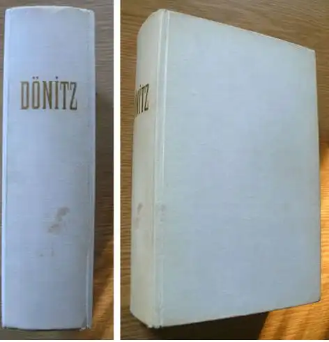 Dönitz, Karl: Zehn Jahre und zwanzig Tage. 