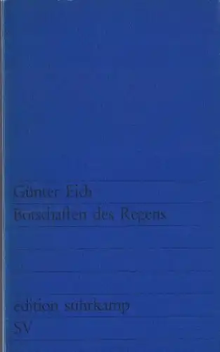 Eich, Günter: Botschaften des Regens, Gedichte, Edition Suhrkamp es 48. 