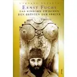 Habarta, Gerhard: Ernst Fuchs - Das Einhorn zwischen den Brüsten der Sphinx, Eine Biographie. 