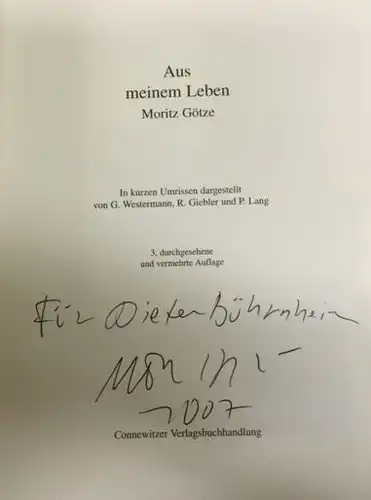 Götze, Moritz, Gerd Westermann und Rüdiger Griebler: Aus meinem Leben, In kurzen Umrissen dargestellt von G. Westermann, R. Giebler und P. Lang. 
