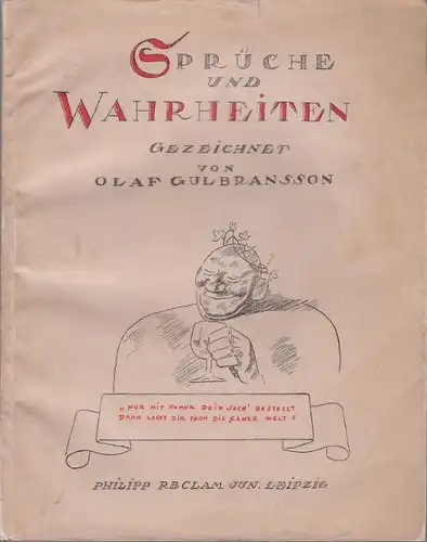 Gulbransson, Olaf: Sprüche und Wahrheiten, Gezeichnt von Olaf Gulbransson. 